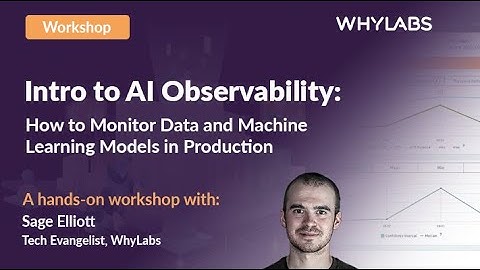 Intro to AI Observability: Monitoring ML Models & Data in Production