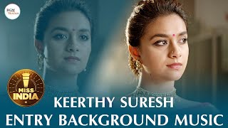 Miss India - Keerthy Suresh Entry BGM