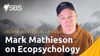 Interview with Psychologist Mark Mathieson | Alone Australia: The Podcast | SBS On Demand