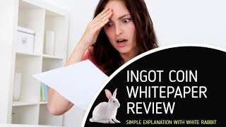 INGOT Coin WhitePaper Review Part 01 | Learn ICO Simply screenshot 5