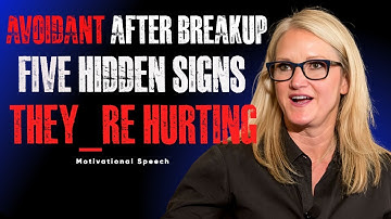 AVOIDANT AFTER BREAKUP 5 HIDDEN SIGNS THEY RE HURTING | MEL ROBBINS | BEST MOTIVATION SPEECH