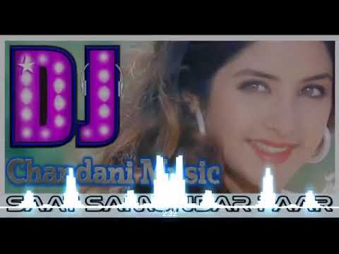 Saat Samundar Paar Main Tere Piche Piche Aagayi    DJ CHANDANI MUSIC LALGANJ   YouTube