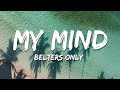 Belters Only My Mind Lyrics mp3