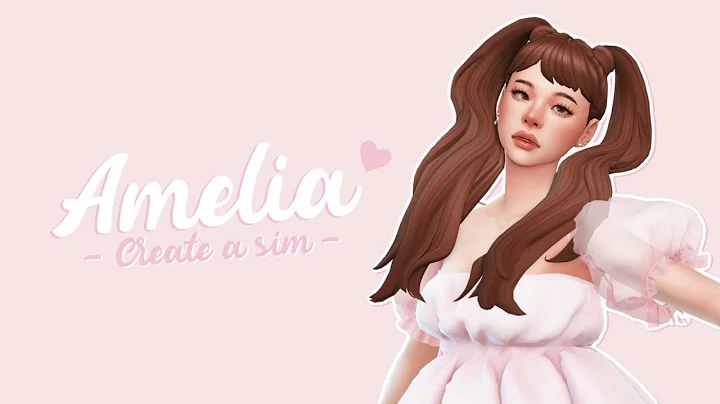 Amelia + CC LIST | The Sims 4: Create a Sim