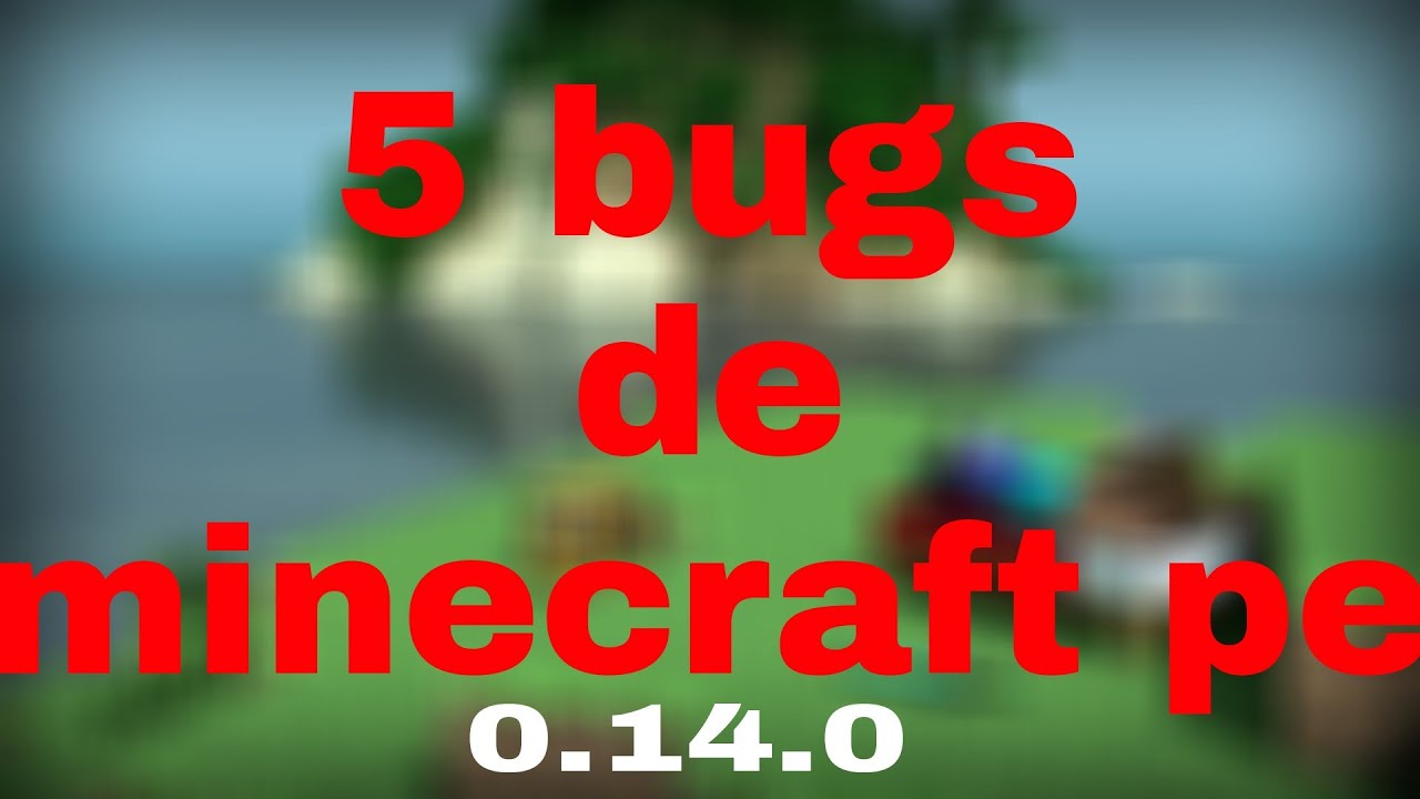 5 bugs de minecraft pe #1 - YouTube