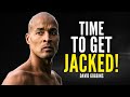 TIME TO GET JACKED! - Best of David Goggins - Powerful Motivational Compilation Speech 2021