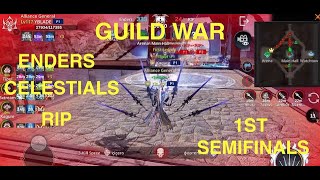 AXE - GUILD WAR 1st semi-finals, ENDERS VS CELESTIALS VS RIP. Alliance vs Empire