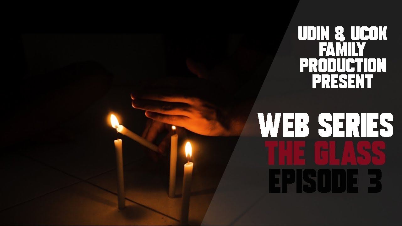 THE GLASS EPISODE 3 YES, IT IS [WEB SERIES 2019] YouTube