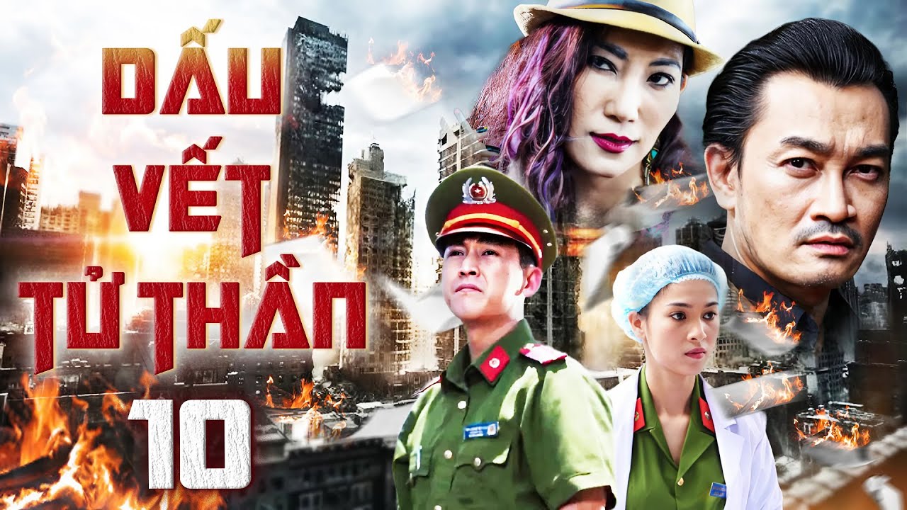 DẤU VẾT TỬ THẦN - Tập 10 | Phim Việt Nam Mới Hay Nhất 2025 | Phim Bộ Việt Nam Mới Hay Nhất 2025