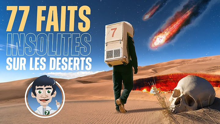 77 Faits INCROYABLES sur les DÉSERTS !!