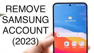 How To Remove Samsung Account On Samsung Galaxy! (2023)