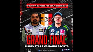 Quadrilateral Cup 2024 | Grand Final | Rising Stars vs Fahim Sports