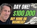 $100,000 DAY ONE! Do you get LOAN to BUY BUSINESS or HOME FIRST! Ultimate SIDE HUSTLE