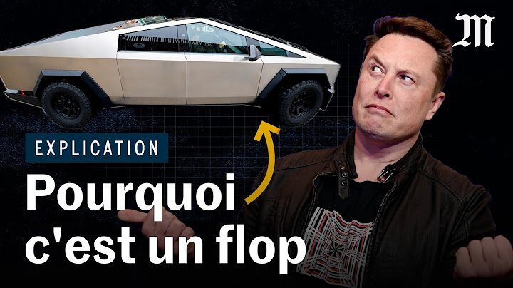 Tesla : pourquoi le Cybertruck est un flop
