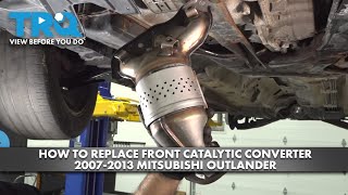 How to Replace Front Catalytic Converter 2007-2013 Mitsubishi Outlander