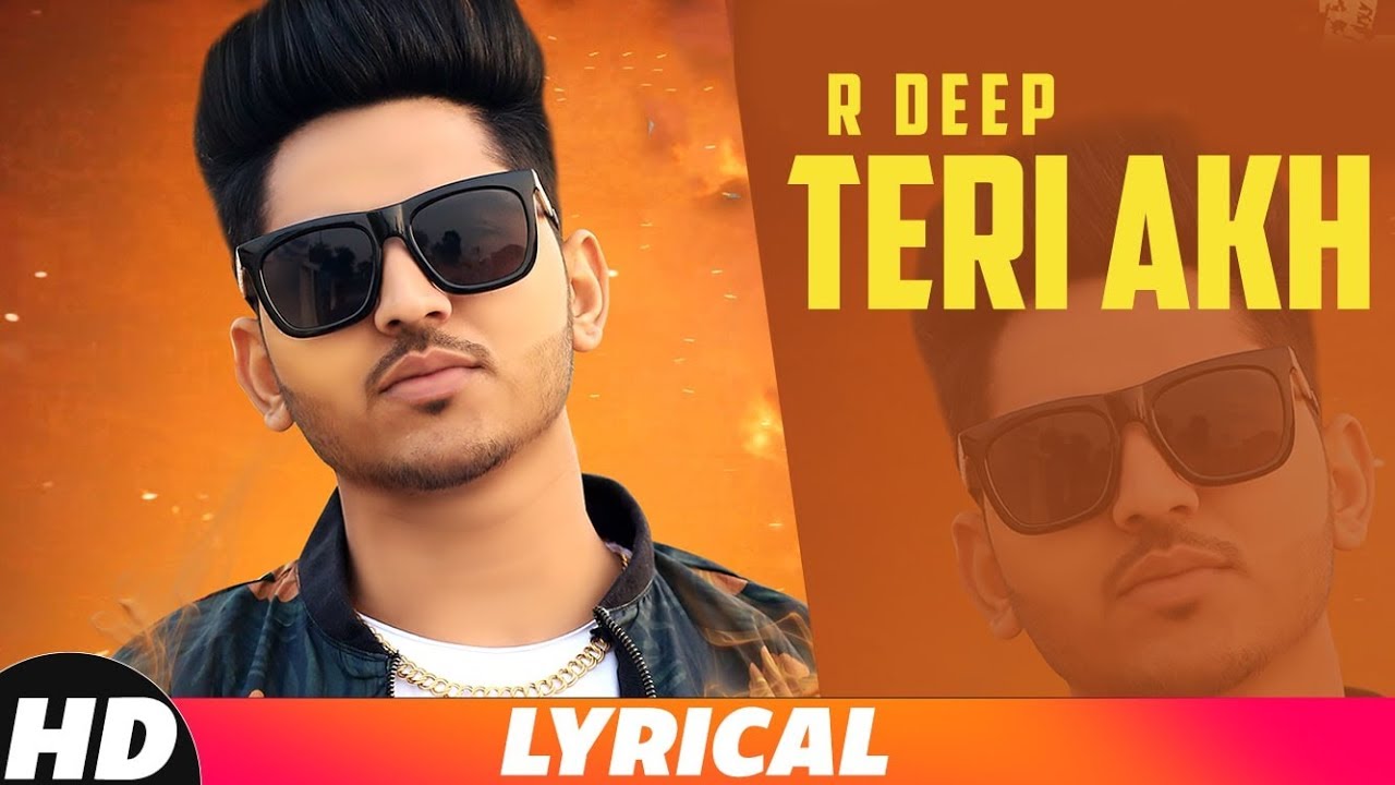 Teri Akh | Lyrical | R Deep | Latest Punjabi Songs 2018 | Speed Records