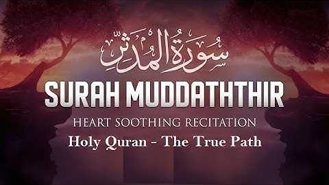 Surat Al-Muddaththir (Cloaked One)|With Arabic Text |سورة المدثر #holyquran  #beautifulquran