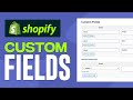 How To Add Custom Fields To Products On Shopify (2024) Step By Step Tutorial