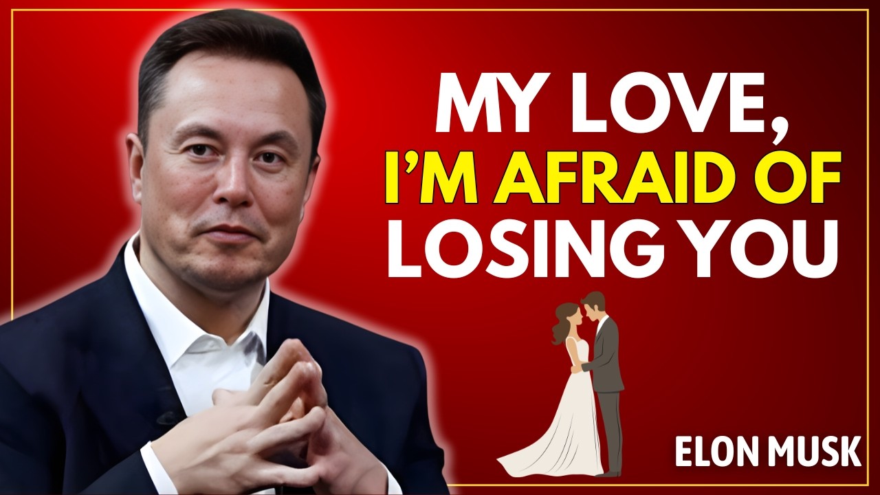 Elon musk : My Love… I’m Afraid of Losing You. 💔🥺| Emotional Message