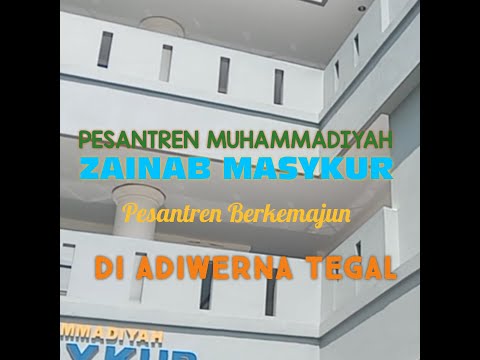DARI AUM KE AUM : Review, Pesantren Muhammadiyah Zainab Masykur