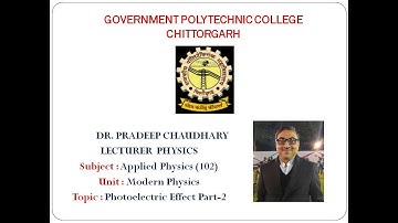 102 | Photoelectric effect Part-2  | Dr. Pradeep Chaudhary Lecturer | GPC Chittorgarh