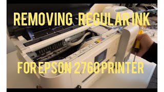 How to remove regular ink to from a epson 2760 for sublimation ink