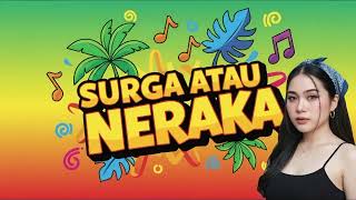 surga Atau Neraka  Cover Ska In  Versi Reggae Ska Paling Santai U0026 Enak Didengar