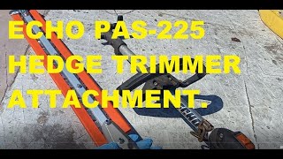 ECHO PAS-225 INSTALLING THE HEDGE TRIMMER ATTACHMENT.