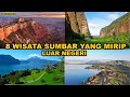 8 WISATA SUMBAR YANG MIRIP DENGAN LUAR NEGERI ! REKOMENDASI UNTUK YANG LIBURAN LEBARAN NANTI !!