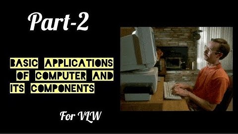 Part-2 VLW Basic applications of computer and it