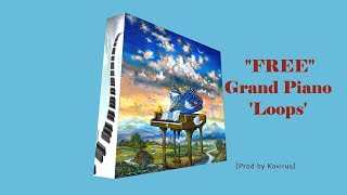 {Download} ROYALTY FREE 100%| Grand Piano Samples| Piano Sample Loops| Free Samples{prod by Kavirus}