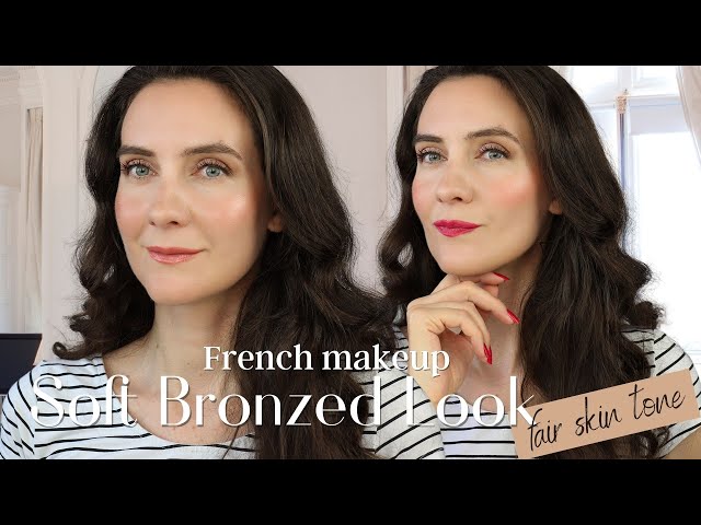 How to Create Natural Soft Bronzed Look, French Beauty Secrets