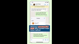 WhatsApp Luncurkan Fitur Flows, Bisa Transaksi Tanpa Keluar Aplikasi screenshot 2