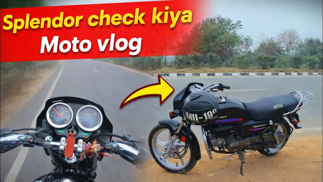 Splendor Check Kiya | Hero Splendor Moto Vlog | Real Riding Experience 😍