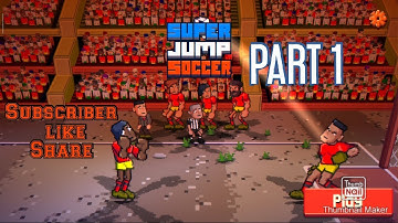 Super jump Soccer part 1