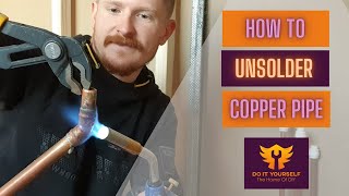 How To DESOLDER Copper Pipe and RESOLDER Copper Fittings