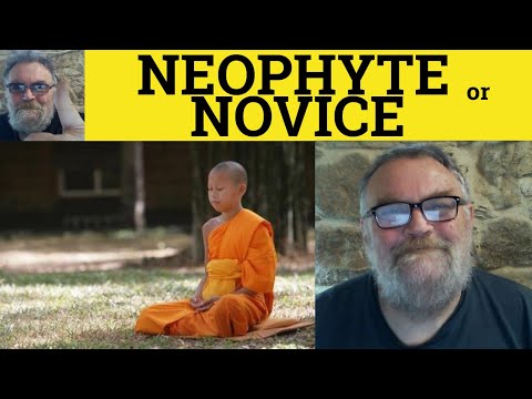 🔵 Neophyte یا Novice - Neophyte به معنای تازه کار تعریف شده - نمونه های Neophyte - Novice Explained - ESL