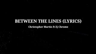 Christopher Martin _ Between the lines (lyrics) ft @lyricsbyCity