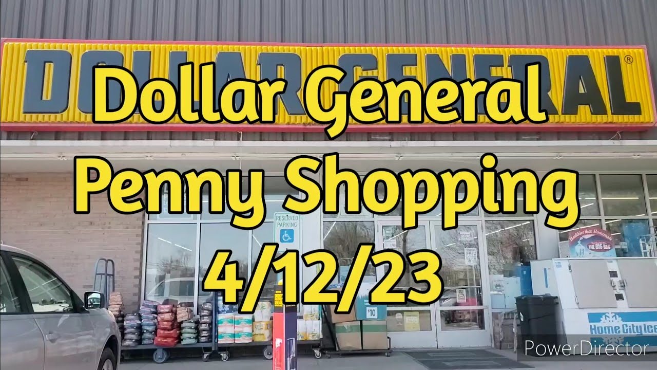 Dollar General Penny Shopping 4/12/23 dollargeneral 