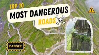 Deadly Routes: World's Top 10 Most DANGEROUS Roads
