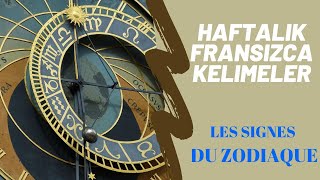 Haftalık Fransızca Kelimeler Burçlar Nitelikler