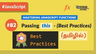 #82 - Passing this keyword (Best Practices) - (தமிழில்) (Tamil) | JavaScript Course 81 Understanding Javascript This Keyword Tamil Javascript Course