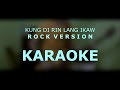 December Avenue - Kung Di Rin Lang Ikaw (Karaoke Rock Version/Backing Track/Minus One/Instrumental)