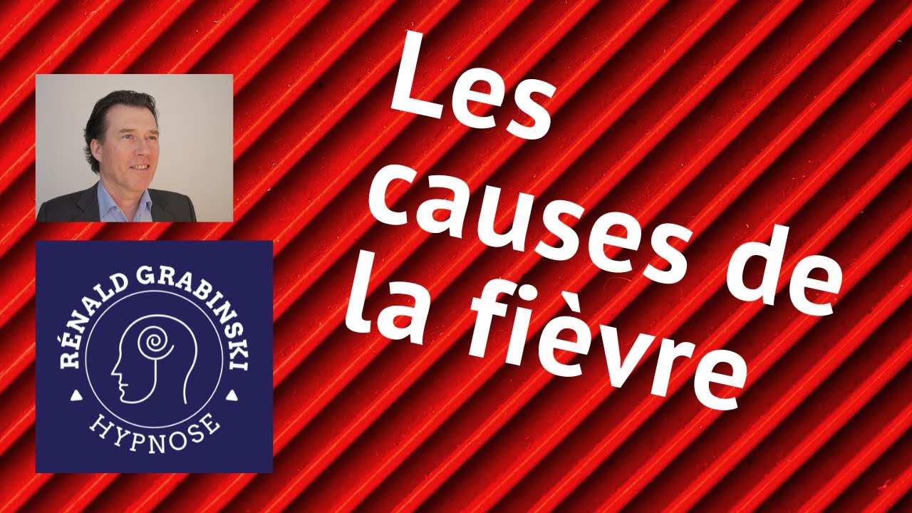 Les causes de la fièvre. - YouTube