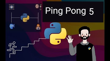 Python Ping Pong Game Part 5 - Designing Ball Movement
