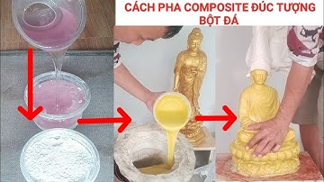 Cách pha composite đúc tượng bột đá