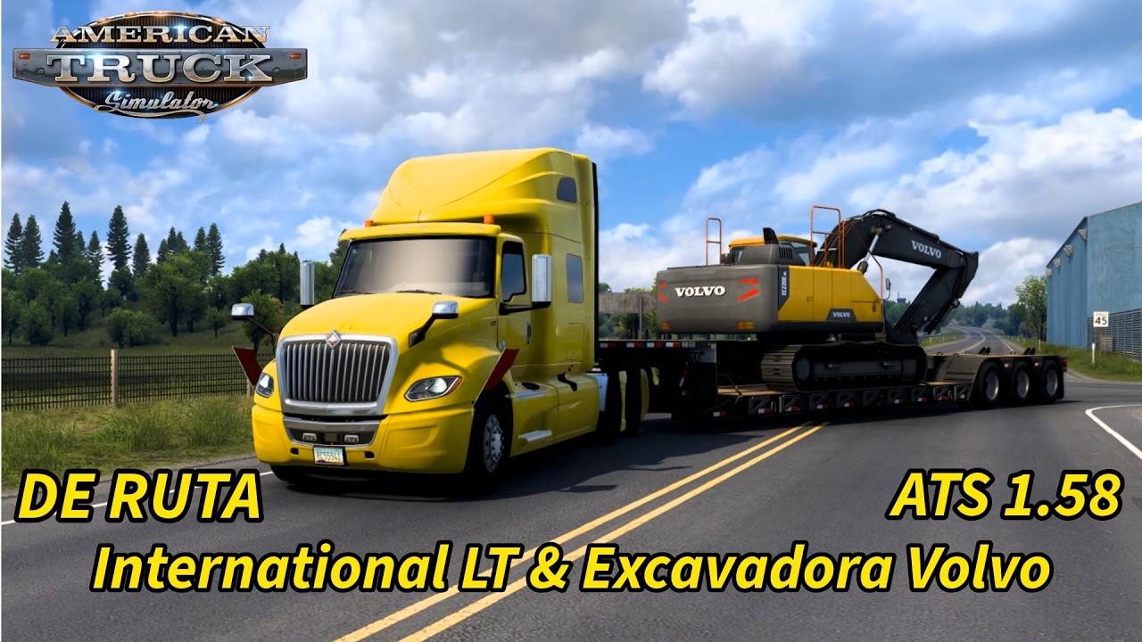 Ruta Con International LT Skyrise Sleeper y excavadora Volvo American Truck Simulator 1.58 GamePlay
