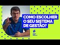 Você sabe qual o melhor Sistema de Gestão para o seu negócio?