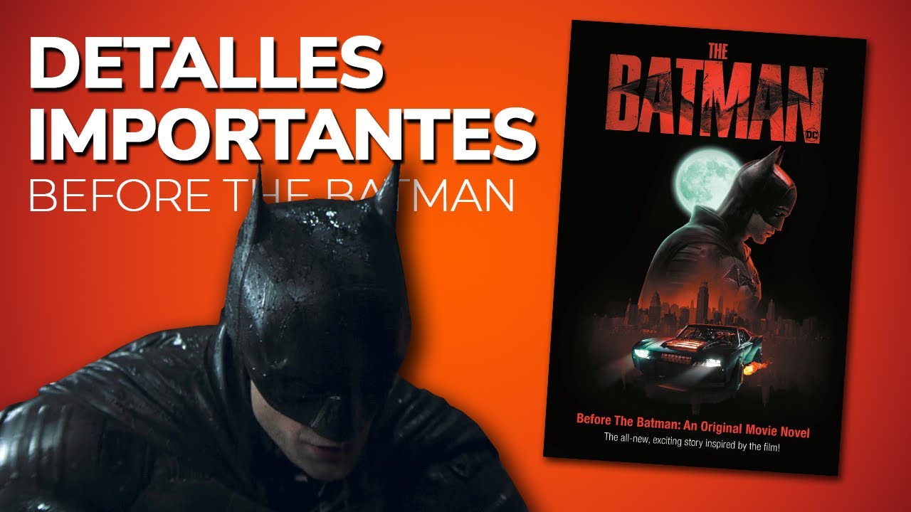 Detalles IMPORTANTES de la novela PRECUELA de The Batman