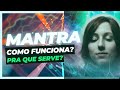 Qual a Real Função de um Mantra?